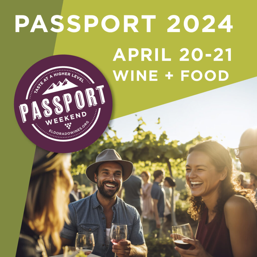 Passport 2024 April 20-21 Wine + Food
Taste at a higher level ElDoradowines.org